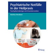 Psychiatrische Notfälle in der Heilpraxis 1 St