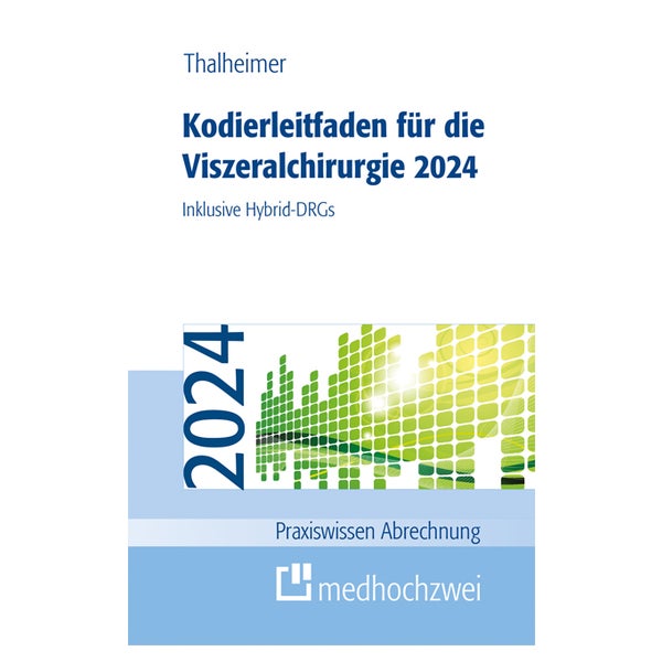 Kodierleitfaden für die Viszeralchirurgie 2024 1 St