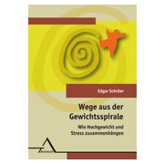 Wege aus der Gewichtsspirale 1 St