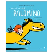 Nicht so wild, Palomino 1 St