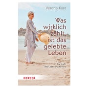 Was wirklich zählt, ist das gelebte Leben 1 St