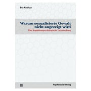 Warum sexualisierte Gewalt nicht angezeigt wird