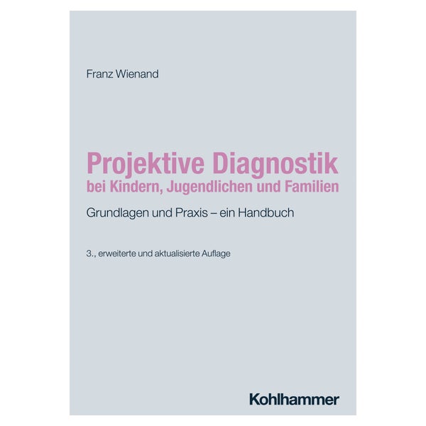 Projektive Diagnostik bei Kindern, Jugendlichen und Familien 1 St