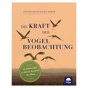 Die Kraft der Vogelbeobachtung