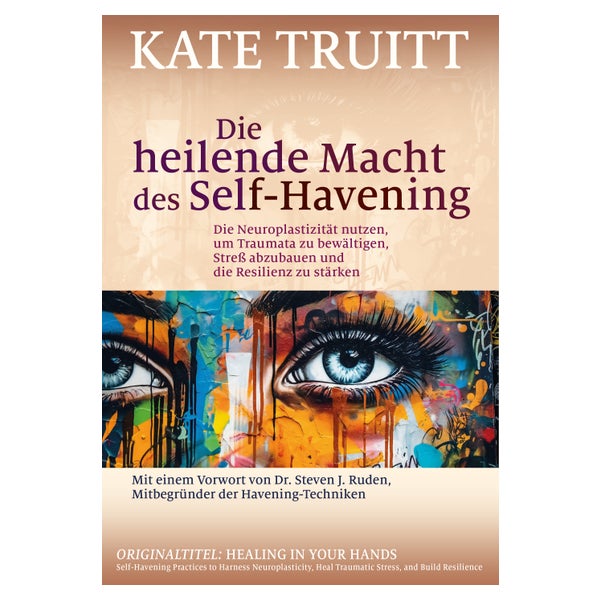 Die heilende Macht des Self-Havening 1 St