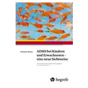 ADHS bei Kindern und Erwachsenen – eine neue Sichtweise 1 St