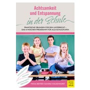 Achtsamkeit und Entspannung in der Schule 1 St
