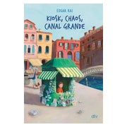 Kiosk, Chaos, Canal Grande