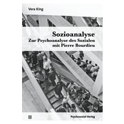 Sozioanalyse – Zur Psychoanalyse des Sozialen mit Pierre... 1 St