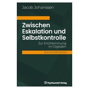 Zwischen Eskalation und Selbstkontrolle 1 St