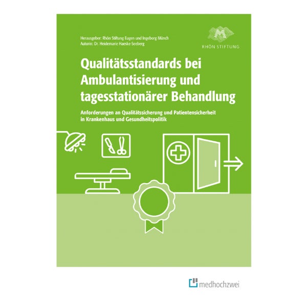 Qualitätsstandards bei Ambulantisierung und... 1 St