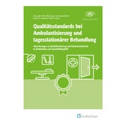 Qualitätsstandards bei Ambulantisierung und... 1 St