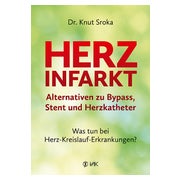 Herzinfarkt - Alternativen zu Bypass, Stent und Herzkatheter