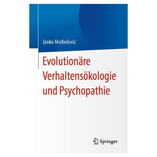 Evolutionäre Verhaltensökologie und Psychopathie 1 St