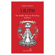 Lilith, das Lebensdrama im Horoskop
