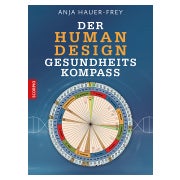 Der Human Design Gesundheitskompass 1 St