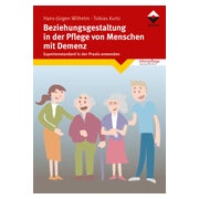 Beziehungsgestaltung in der Pflege von Menschen mit Demenz