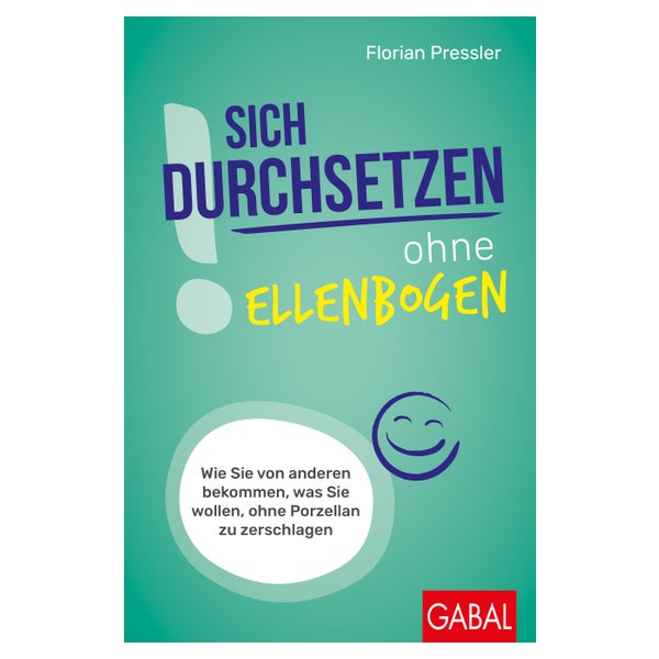 Sich durchsetzen ohne Ellenbogen 1 St