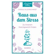 Achtsam leben: Raus aus dem Stress 1 St