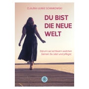 Du bist die neue Welt