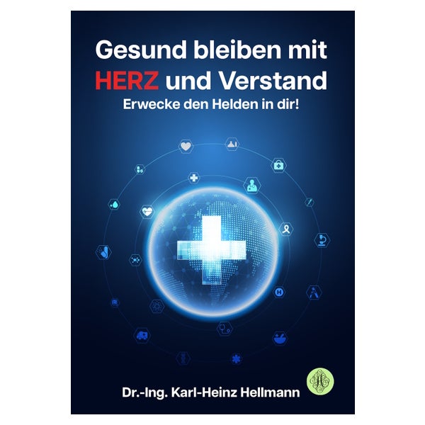 Gesund bleiben mit HERZ und Verstand 1 St