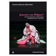 Jenseits von Ödipus?