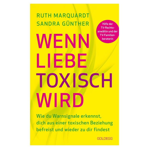 Wenn Liebe toxisch wird. Wie du Warnsignale erkennst, dich aus einer toxischen Beziehung befreist und wieder zu dir findest. Trennungsberatung bei emotionalem Missbrauch und Gewalt in der Beziehung 1 St