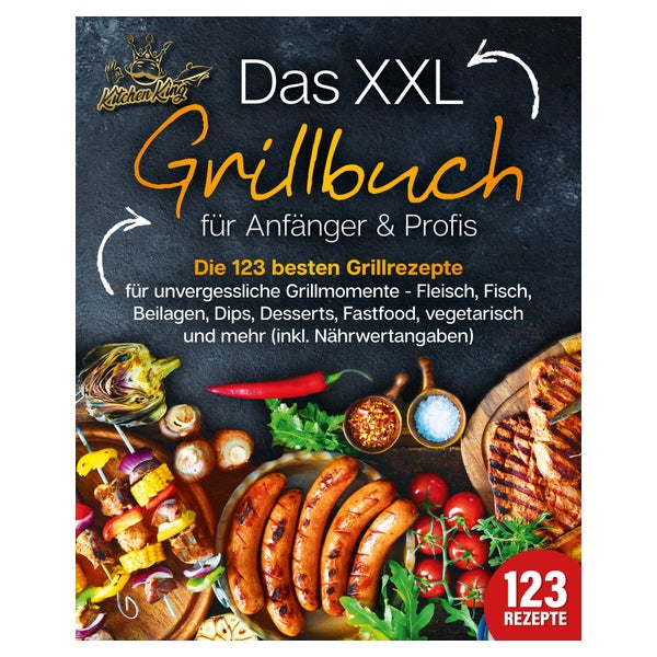 Das XXL Grillbuch für Anfänger & Profis: Die 123 besten... 1 St