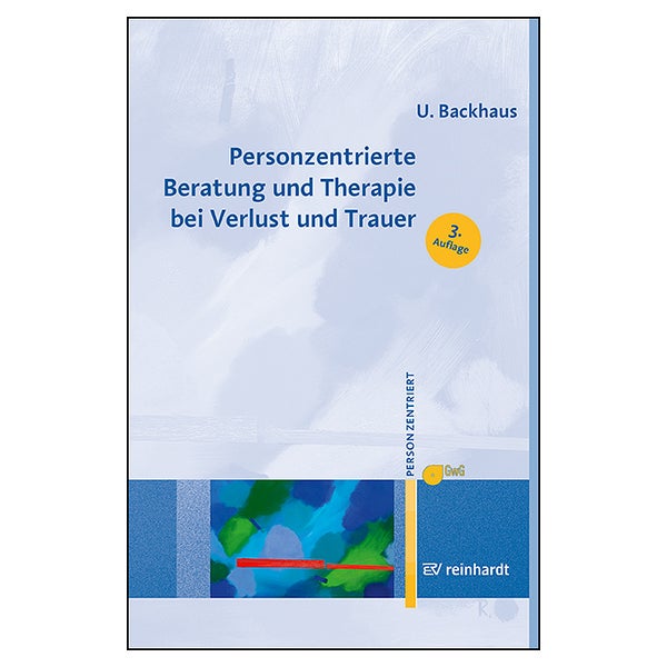 Personzentrierte Beratung und Therapie bei Verlust und... 1 St