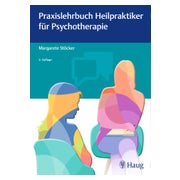 Praxislehrbuch Heilpraktiker für Psychotherapie 1 St