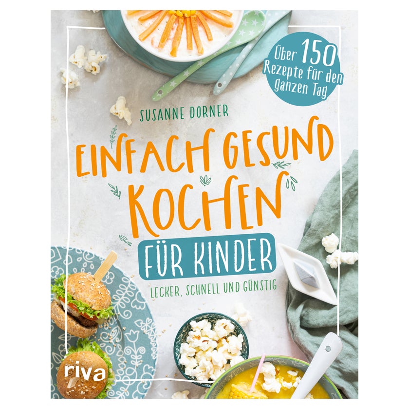Einfach gesund kochen für Kinder 1 St