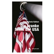 Die kranke Seele der USA