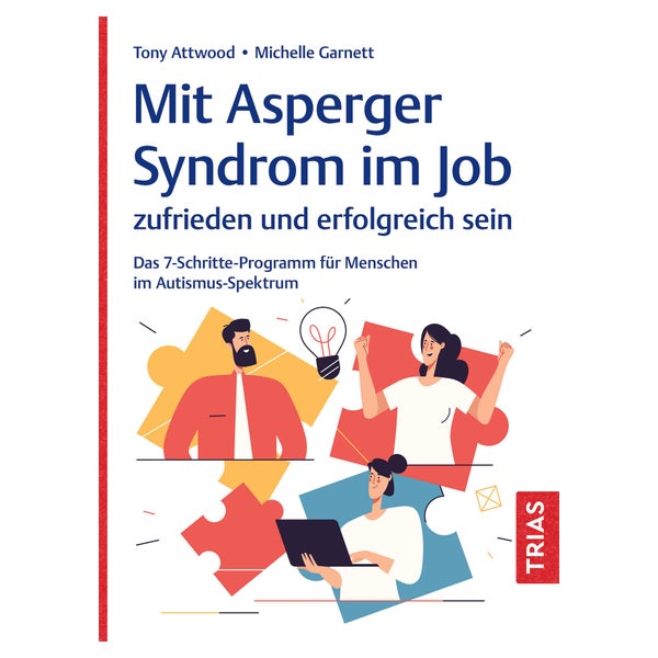 Mit Asperger-Syndrom im Job zufrieden und erfolgreich sein 1 St