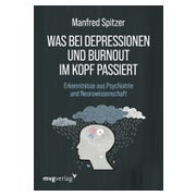 Was bei Depressionen und Burnout im Kopf passiert 1 St