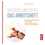 Natürlich und sicher - Das Arbeitsheft