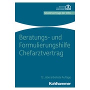 Beratungs- und Formulierungshilfe Chefarztvertrag