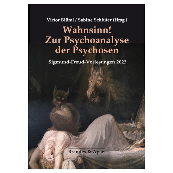 Wahnsinn! Zur Psychoanalyse der Psychosen 1 St