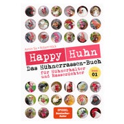 Happy Huhn – Das Hühnerrassenbuch, Band 1