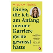 Dinge, die ich am Anfang meiner Karriere gerne gewusst hätte