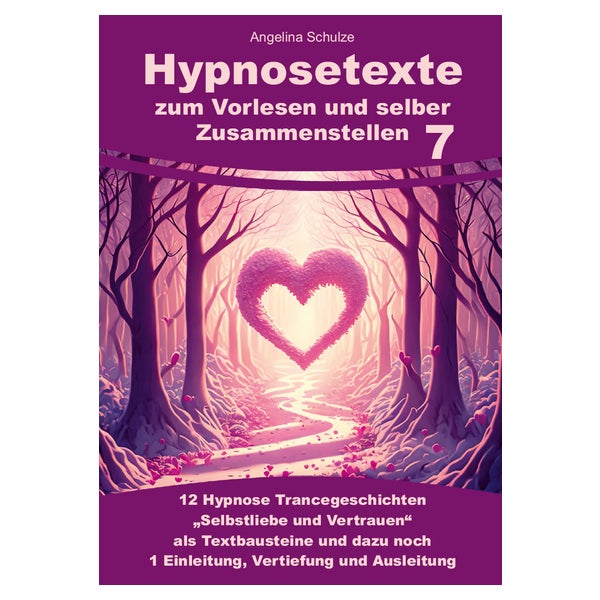 Hypnosetexte zum Vorlesen und selber Zusammenstellen 7 1 St
