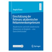 Einschätzung der Relevanz akademischer Hebammenkompetenzen 1 St
