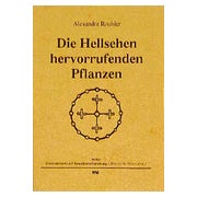 Die Hellsehen hervorrufenden Pflanzen