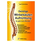 Geistige Wirbelsäulenaufrichtung - Es gibt noch Wunder! 1 St