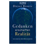 Gedanken erschaffen Realität