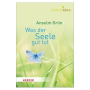 Was der Seele gut tut 1 St