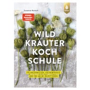 Die große Wildkräuter-Kochschule