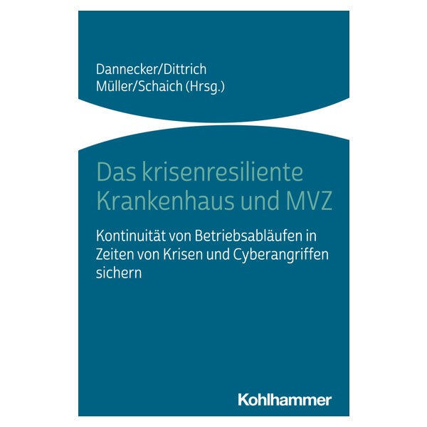 Das krisenresiliente Krankenhaus und MVZ 1 St