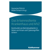 Das krisenresiliente Krankenhaus und MVZ 1 St