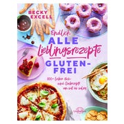 Endlich ALLE Lieblingsrezepte GLUTENFREI