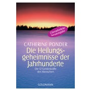 Die Heilungsgeheimnisse der Jahrhunderte